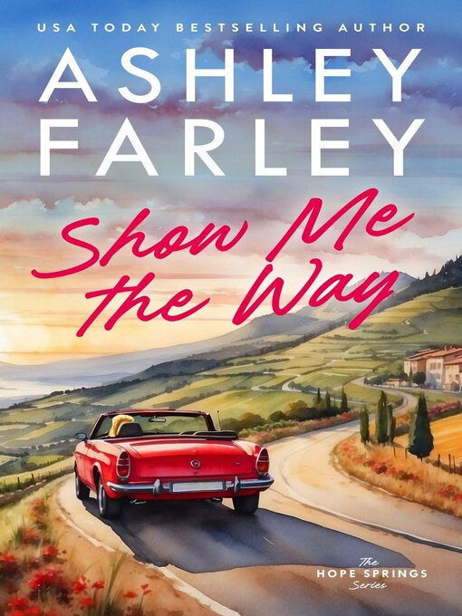 Title details for Show Me the Way by Ashley Farley - Available